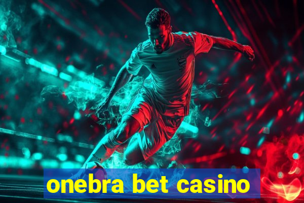 onebra bet casino